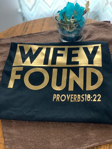 Couple Shirt: He Who Finds A Wife/Wifey Found